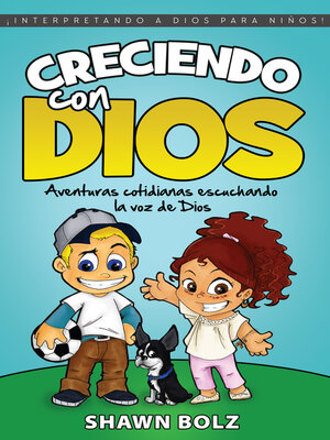 cover image of Creciendo Con Dios: Aventuras Cotidianas Escuchando La Voz De Dios